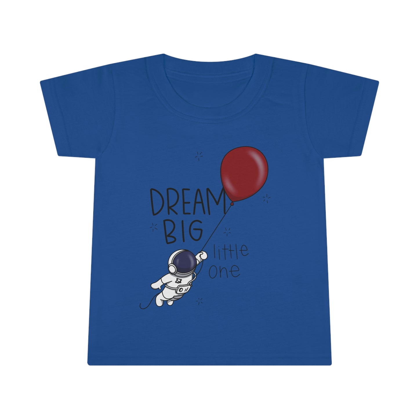 Dream Big Toddler T-shirt