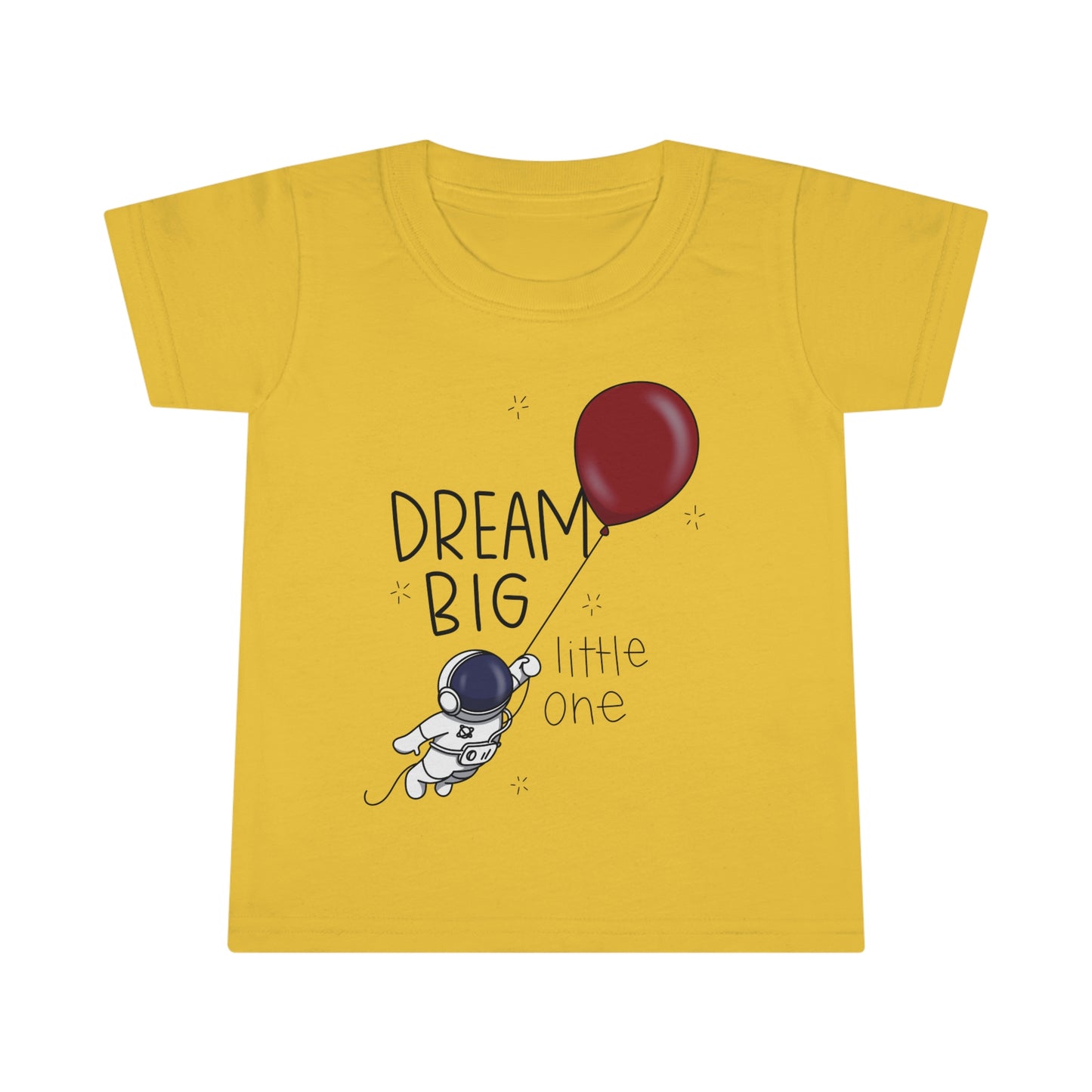 Dream Big Toddler T-shirt