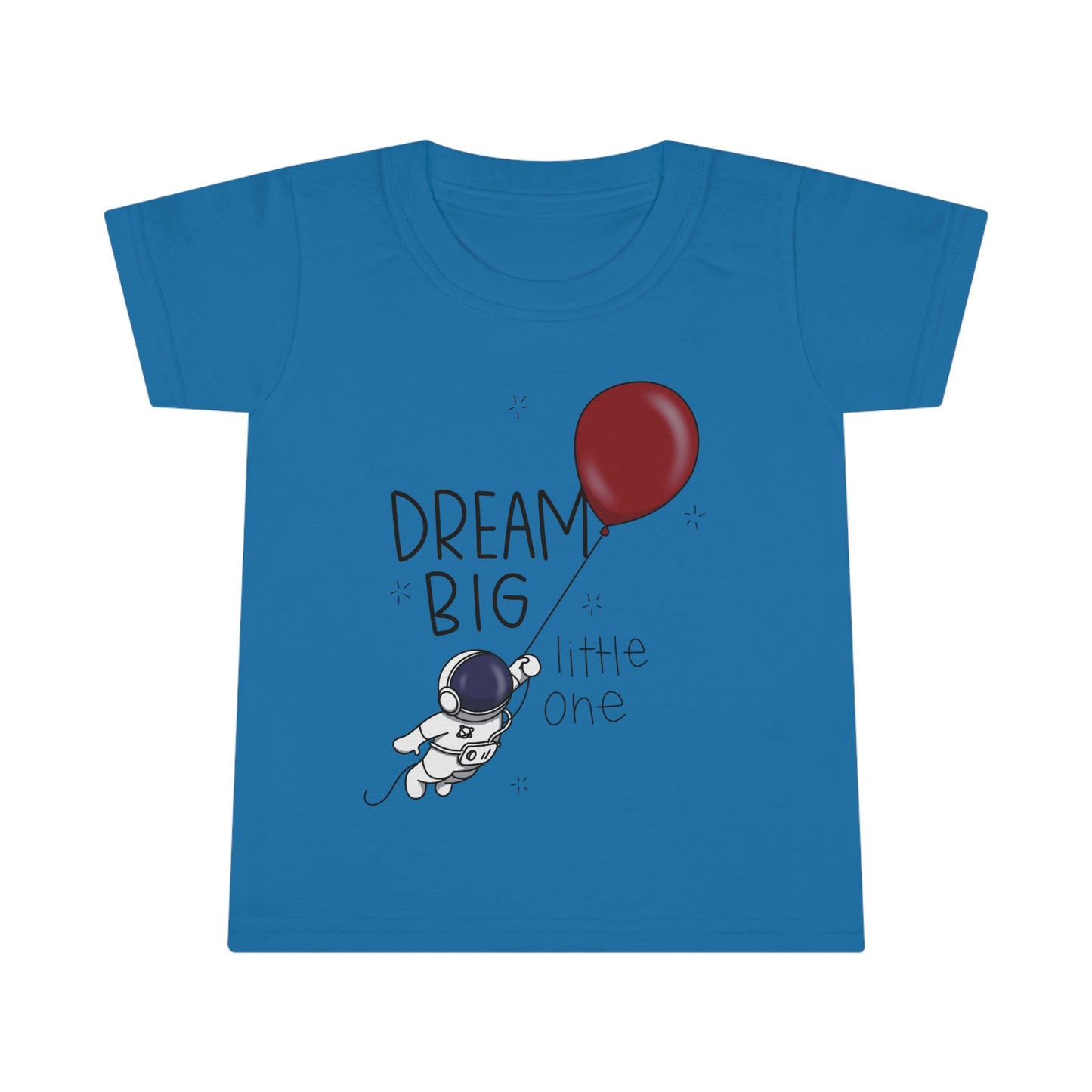 Dream Big Toddler T-shirt