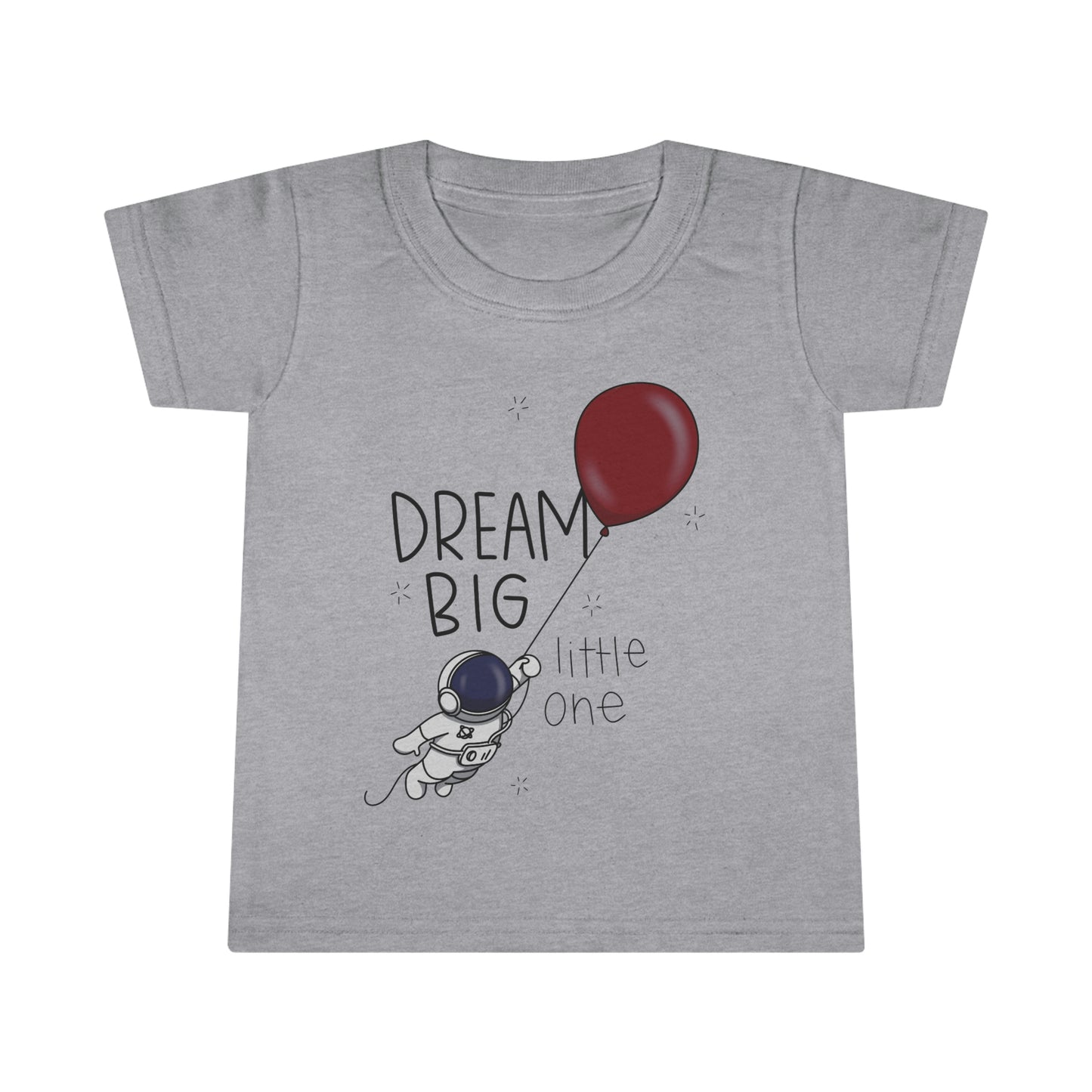 Dream Big Toddler T-shirt