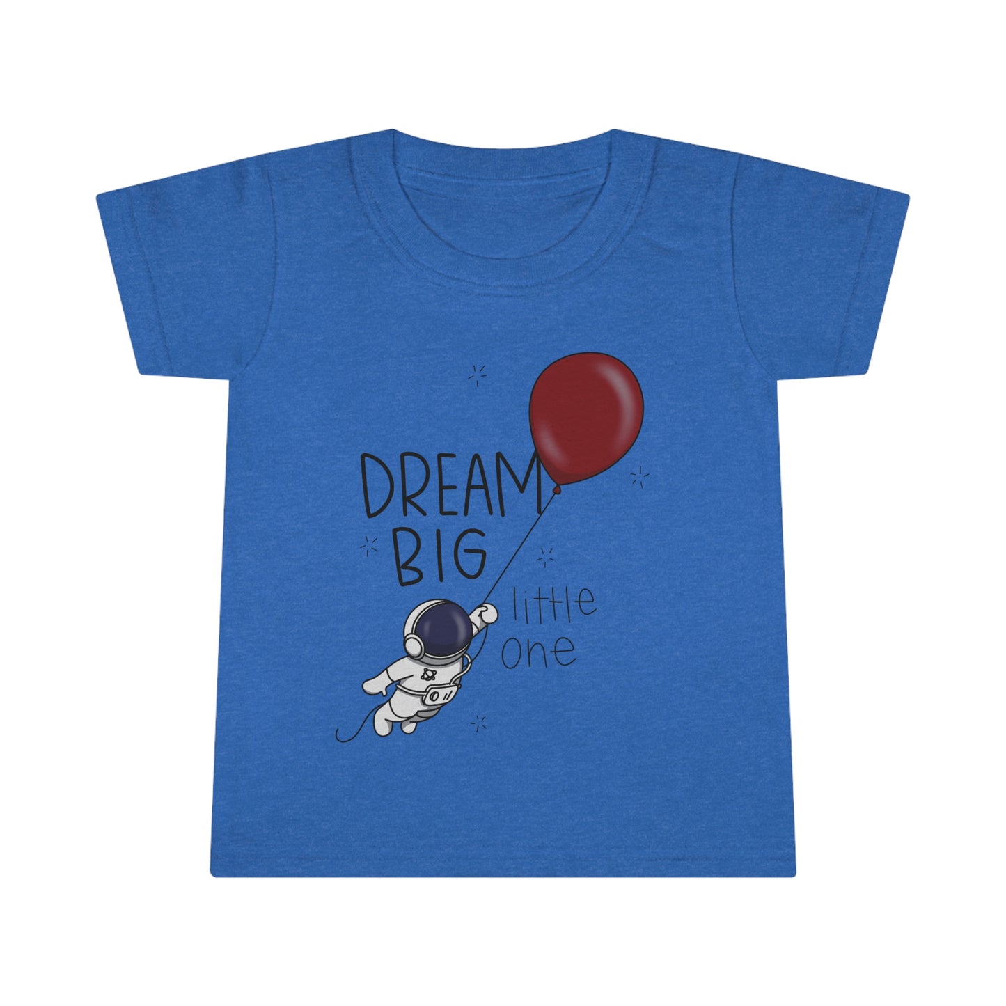 Dream Big Toddler T-shirt